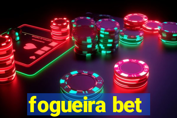 fogueira bet